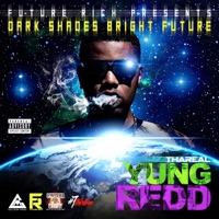 Dark Shades Bright Future - Yung Redd