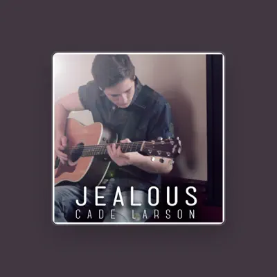 Listen to Cade Larson, watch music videos, read bio, see tour dates & more!