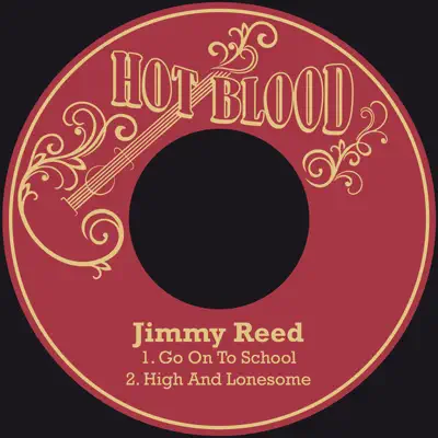 Go on to School - Single - Jimmy Reed