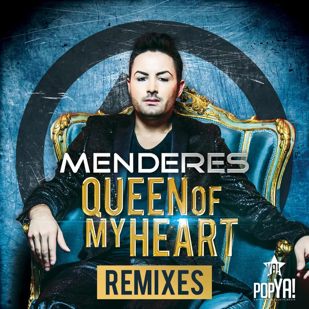 Menderes - Queen Of My Heart (Remixes)