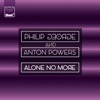 Cover Philip George & Anton Powers - Alone No More