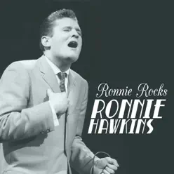 Ronnie Rocks - Ronnie Hawkins