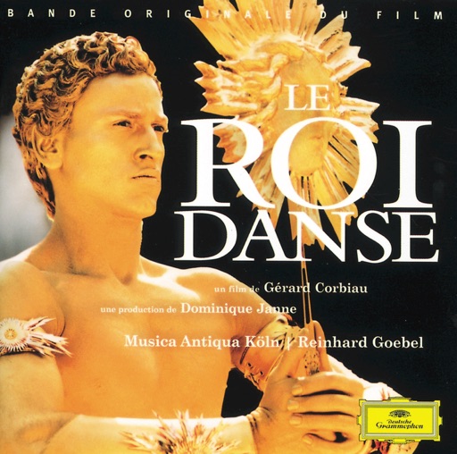Lully: Le Roi Danse Lully: Le Roi Danse