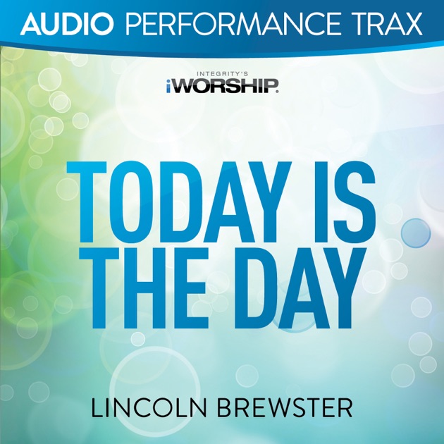 TODAY IS THE DAY (TRADUÇÃO) - Lincoln Brewster 