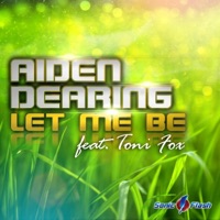 Aiden Dearing - Let Me Be (Drm Remix) [feat. Toni Fox]