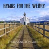 Hymns for the Weary