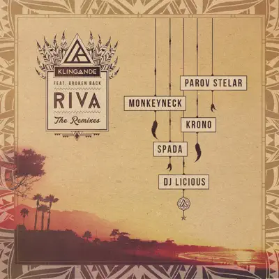 Riva (Restart the Game) [The Remixes] [feat. Broken Back] - EP - Klingande