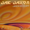 Jacked Off LP - Jak Jaxon