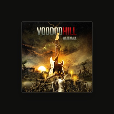 Voodoo Hill dinle, müzik videolarını izle, biyografisini oku, tur tarihlerini ve daha fazlasını gör!