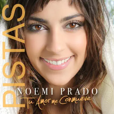 Tu Amor Me Conmueve (Pistas) - Noemi Prado Tu Amor Me Conmueve (Pistas) - Noemi Prado