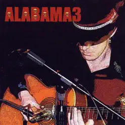 Last Train to Mashville Vol. 2 - Alabama 3