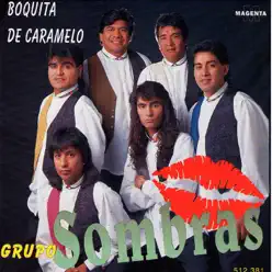 Boquita de Caramelo - Grupo Sombras