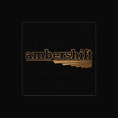 Listen to Ambershift, watch music videos, read bio, see tour dates & more!