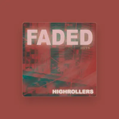 Listen to Highrollers, watch music videos, read bio, see tour dates & more!