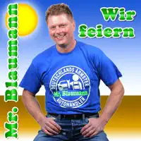 Wir feiern — Mr. Blaumann