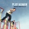 Play Human - Noah Hoffeld lyrics