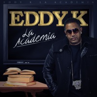 La Academia - Eddy K