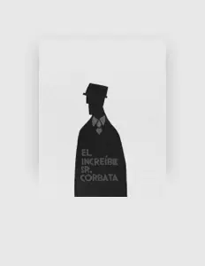 Hör dir El Increíble Sr. Corbata an, schau dir Musikvideos an, lies die Biografie, finde Tourdaten und mehr!