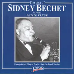 The Best of Sidney Bechet: Petite Fleur - Sidney Bechet