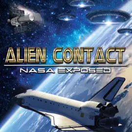 Alien Contact: NASA Exposed