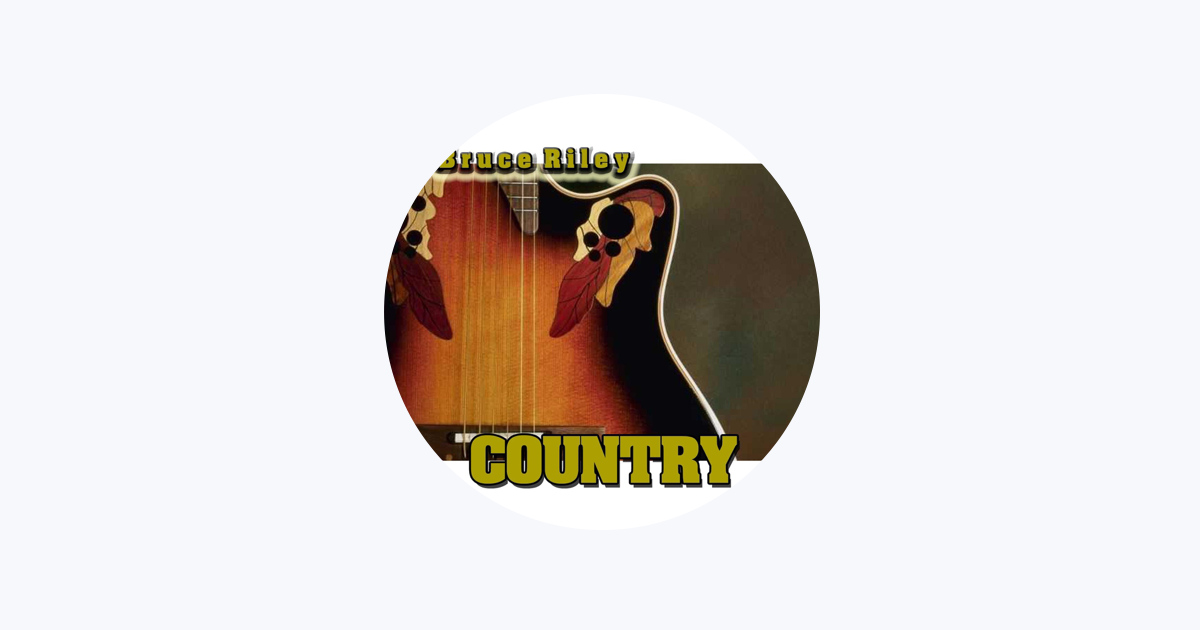 ‎Bruce Riley - Apple Music