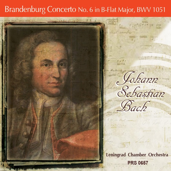 Bach: Brandenburg Concerto No. 6 in B-Flat Major, BWV 1051 - Single
