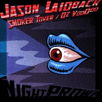 Smoker Toker / Oz Voodoo - Single - Jason Laidback