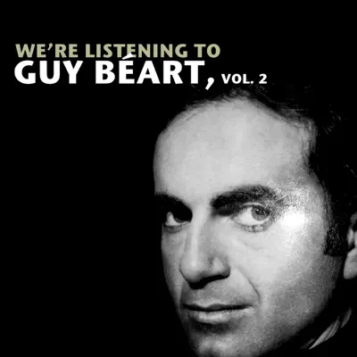 We're Listening To Guy Béart, Vol. 2 - Guy Béart