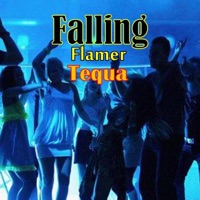 Falling (feat. Tequa) - Single - Flamer