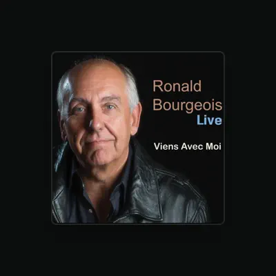 Listen to Ronald Bourgeois, watch music videos, read bio, see tour dates & more!