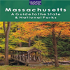 Massachusetts: A Guide to the State & National Parks (Unabridged) - Barbara Sinotte