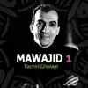 Rachid Gholam - Allah Arhamna