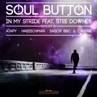 In My Stride (feat. Stee Downes) [Habischman Remix] — Soul Button
