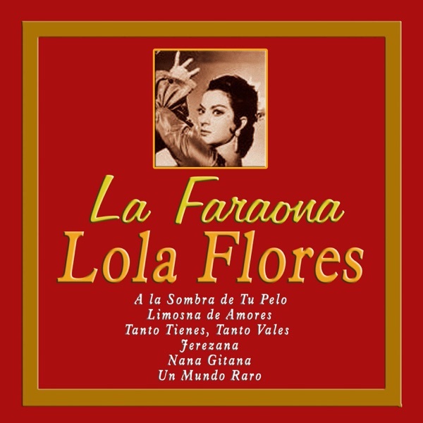 La Faraona - Lola Flores