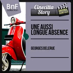 Une aussi longue absence (Original Motion Picture Soundtrack, Mono Version) - EP - Georges Delerue Une aussi longue absence (Original Motion Picture Soundtrack, Mono Version) - EP - Georges Delerue