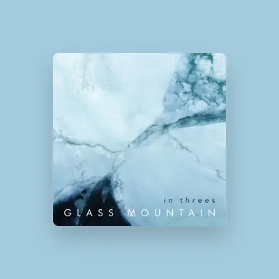 Listen to Glass Mountain, watch music videos, read bio, see tour dates & more!
