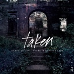 Taken - Arrested Impulse