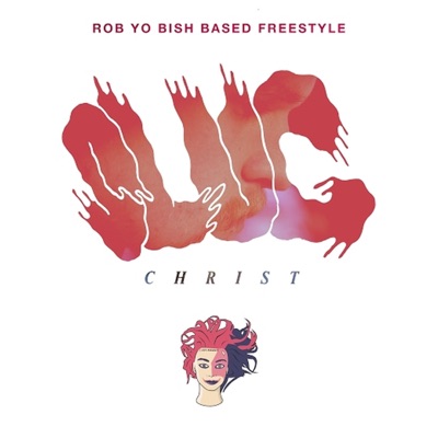 Rob Yo Bish Based Freestyle (feat. I Love Makonnen) - Single
