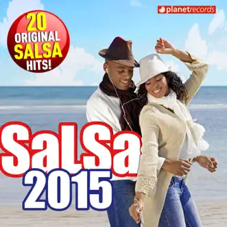 Salsa 2015 - 20 Original Salsa Hits! (Salsa Romántica y para Bailar: Puertoriqueña, Cubana, Dominicana, Colombiana, Venezolana) by Various Artists album reviews, ratings, credits