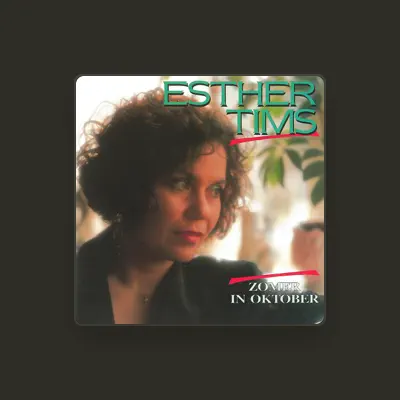 Listen to Esther Tims, watch music videos, read bio, see tour dates & more!
