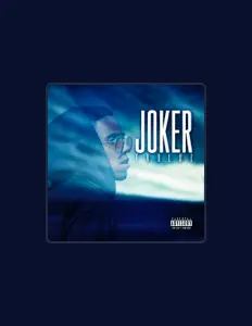 Dengarkan Joker, tonton video musik, baca bio, lihat tanggal tur & lainnya!