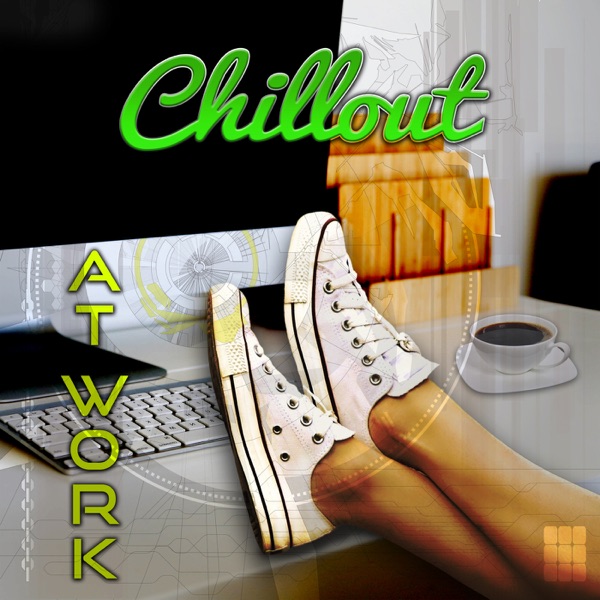 Chillout at Work – Office Music for Busy People, Reduce Stress, Pleasure and Easy Listening in Workplace, Electronic Music, Stress Relief