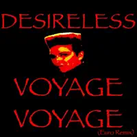 Voyage voyage (Euro Remix)
