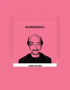 Escucha a nachonando&miguel, mira vídeos musicales, lee la biografía, consulta fechas de giras y mucho más.