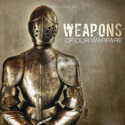 Weapons of Our Warfare (feat. Creflo Dollar)