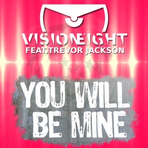 You Will Be Mine (feat. Trevor Jackson) - Single