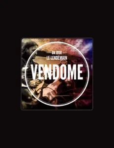 收听 Vendome、观看音乐视频、阅读小传、查看巡演日期等 ！
