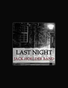 收听 Jack Hoelder Band、观看音乐视频、阅读小传、查看巡演日期等 ！