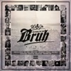 I'm From the Bay Bruh (feat. Keak Da Sneak, Los Rakas, Kool John, Roach Gigz, HBK P-Lo, J. Stalin, Traxamillion, The Hoodstarz, G-Val, Stevie Joe, & Mac Mall) [Remix] - Single