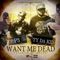 Want Me Dead (feat. Ty Da Kid) - P3 lyrics